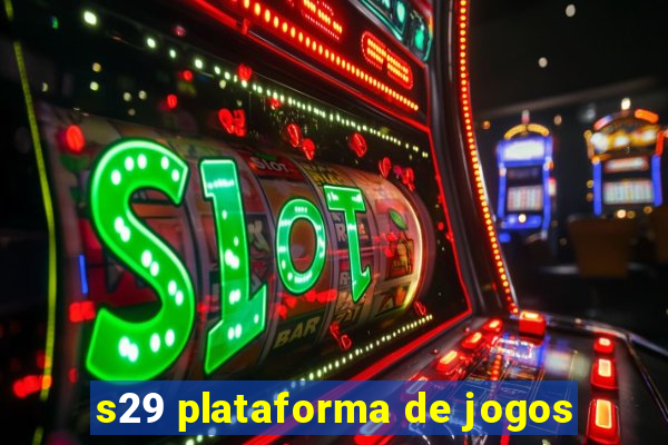 s29 plataforma de jogos